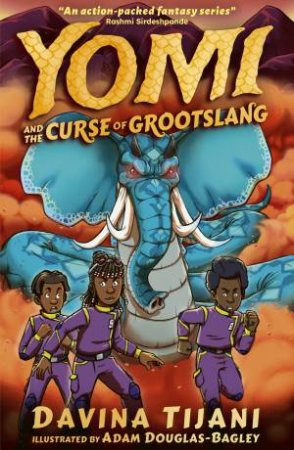 Yomi and the Curse of Grootslang by Davina Tijani & Adam Douglas-Bagley