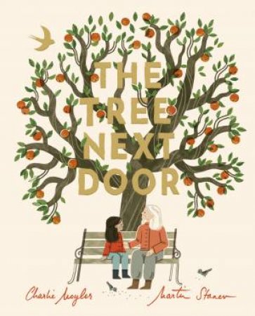 The Tree Next Door by Charlie Moyler & Martin Stanev