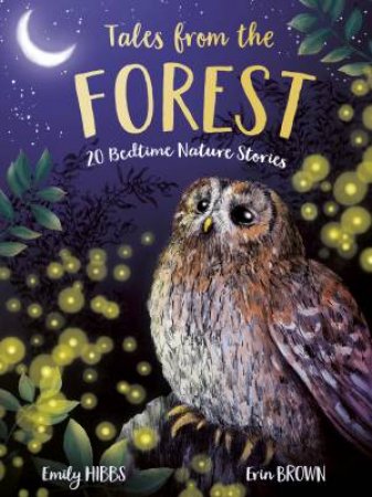 Tales From the Forest by Emily Hibbs & Erin Brown