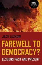 Farewell To Democracy