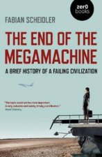 The End Of The Megamachine