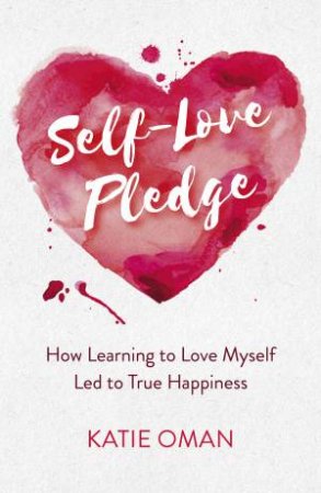 Self-Love Pledge by Katie Oman