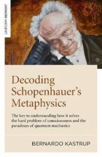 Decoding Schopenhauers Metaphysics