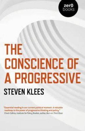 The Conscience Of A Progressive by Steven Klees