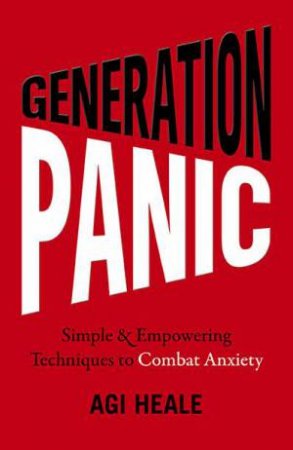 Generation Panic by Agi Heale