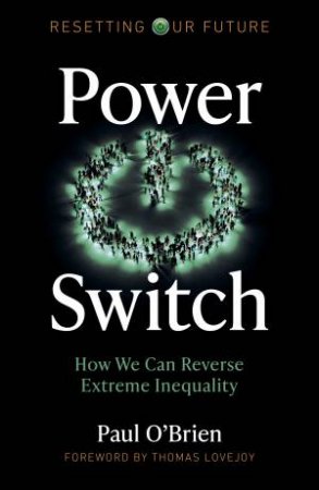 Resetting Our Future: Power Switch by Paul O'brien