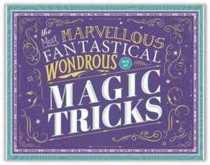 The Most Marvellous, Fantastical, Wonderous Box Of Magic Tricks by Various