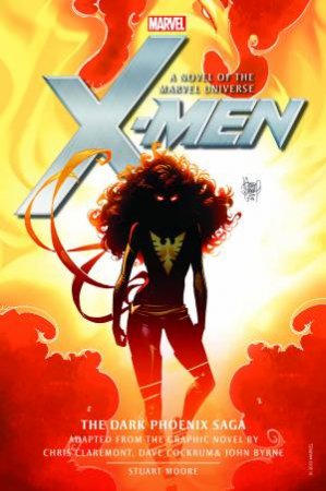 X-Men: The Dark Phoenix Saga by Stuart Moore