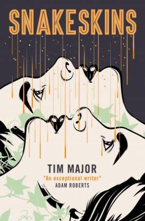 Snakeskins by Tim Major