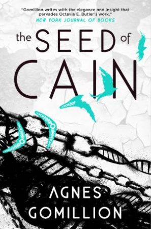 The Seed Of Cain by Agnes Gomillion