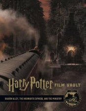 Harry Potter The Film Vault  Volume 2 Diagon Alley Kings Cross  The Ministry Of Magic