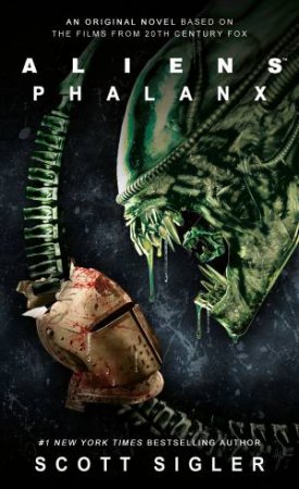 Aliens: Phalanx by Scott Sigler