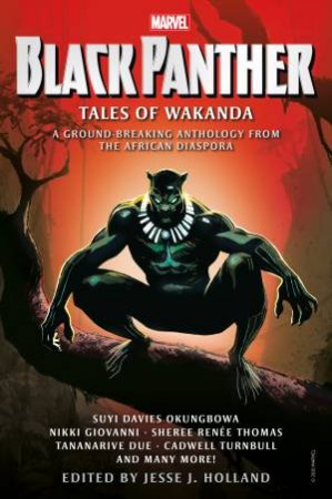 Black Panther Tales Of Wakanda by Jesse J. Holland