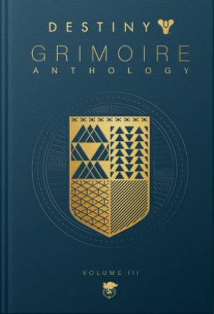 Destiny Grimoire Anthology Volume 3 by Various