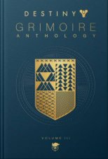 Destiny Grimoire Anthology Volume 3