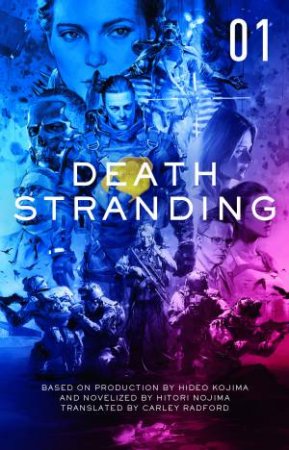 Death Stranding 01 by Carley Radford & Kenji Yano