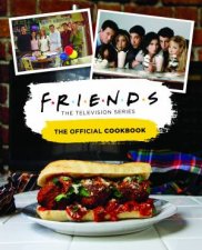 Friends The Official Cookbook