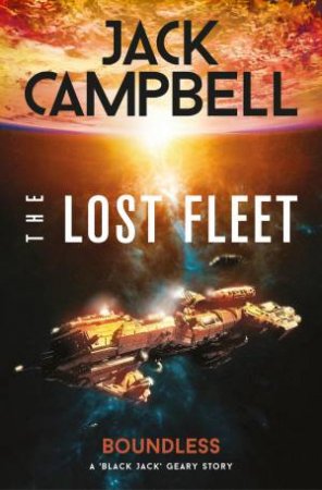 Boundless: The Lost Fleet by Jack Campbell