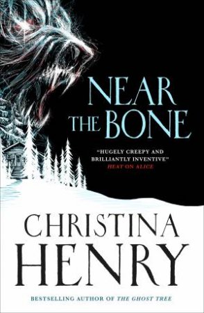 Near The Bone by Christina Henry