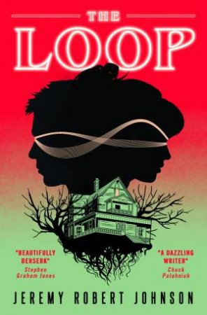 The Loop by Jeremy Robert Johnson