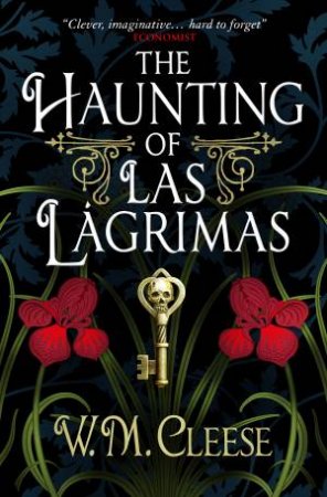 The Haunting Of Las Lágrimas by W.M. Cleese