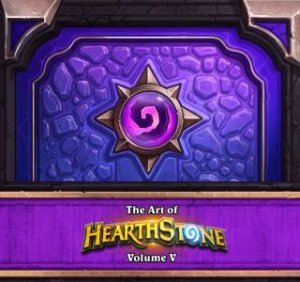 The Art Of Hearthstone Volume V by Robert Brooks