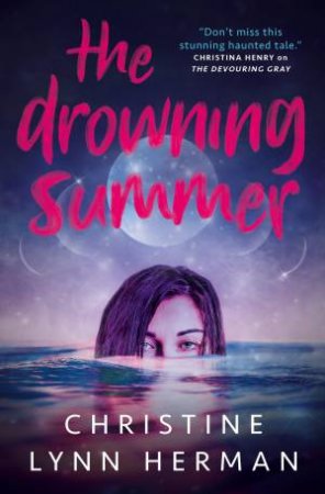 The Drowning Summer by Christine Lynn Herman