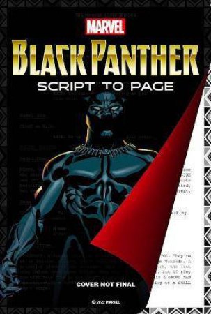 Marvel's Black Panther - Script To Page by Marvel