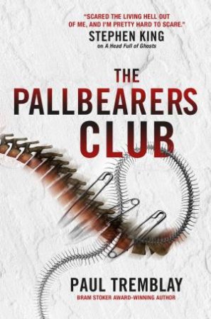 The Pallbearers Club by Paul Tremblay