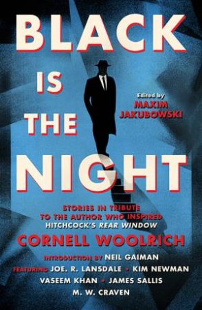 Black Is The Night by Maxim Jakubowski & Neil Gaiman & A.K. Benedict & Samantha Lee Howe & Joe R. Lansdale