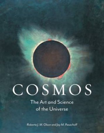 Cosmos by Roberta J. M. Olson & Jay M. Pasachoff