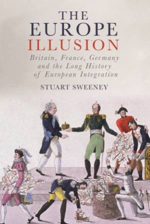 The Europe Illusion by Stuart Sweeney