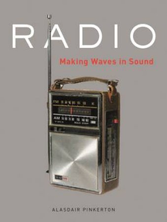 Radio by Alasdair Pinkerton