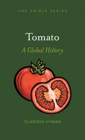 Tomato by Clarissa Hyman