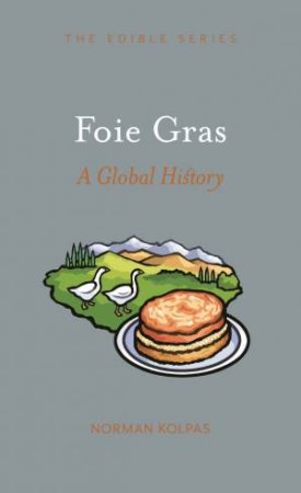 Foie Gras by Norman Kolpas