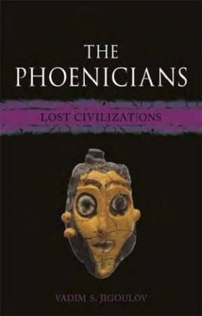 The Phoenicians by Vadim S. Jigoulov