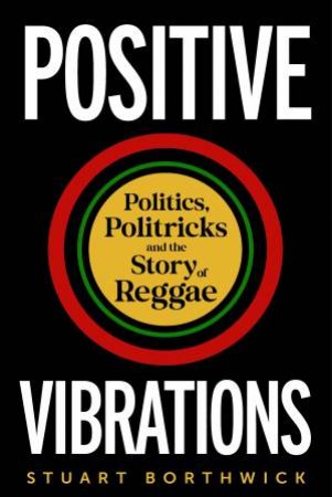 Positive Vibrations by Stuart Borthwick