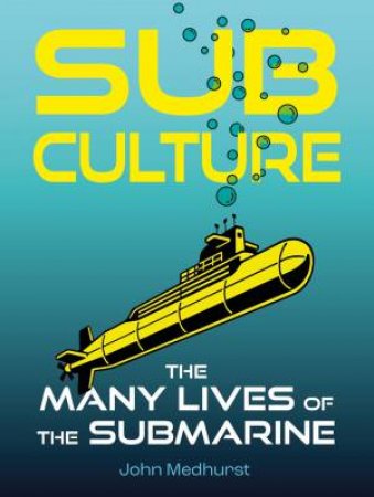 Sub Culture by John Medhurst