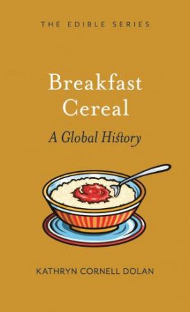 Breakfast Cereal by Kathryn Cornell Dolan