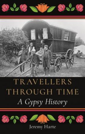 Travellers through Time by Jeremy Harte