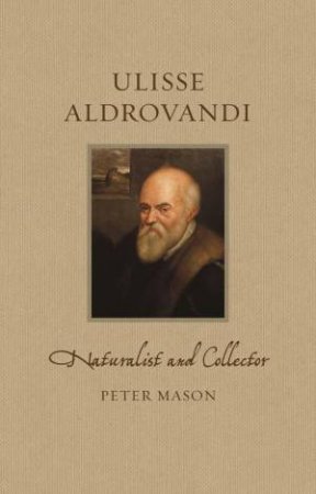 Ulisse Aldrovandi by Peter Mason