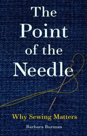 The Point of the Needle by Barbara Burman