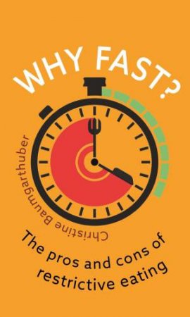 Why Fast? by Christine Baumgarthuber