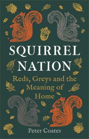 Squirrel Nation by Peter Coates