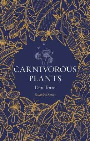 Carnivorous Plants by Dan Torre