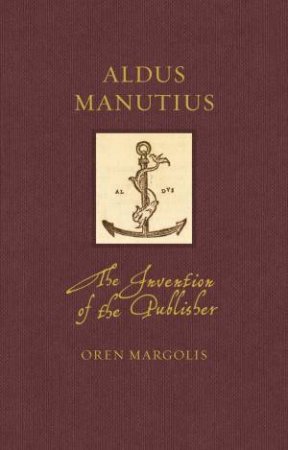 Aldus Manutius by Oren Margolis