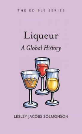 Liqueur by Lesley Jacobs Solmonson