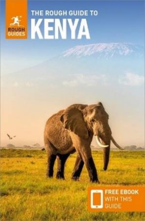 The Rough Guide to Kenya 12/e by Rough Guides