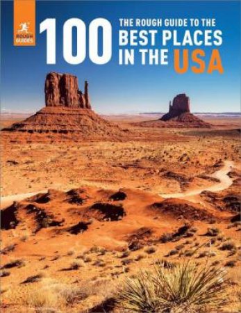 The Rough Guide to the 100 Best Places in the USA by Rough Guides