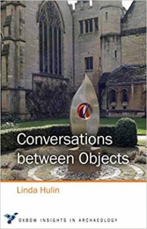 Conversations Between Objects by Linda Hulin